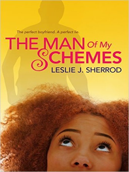 Title details for The Man of My Schemes by Leslie J. Sherrod - Available